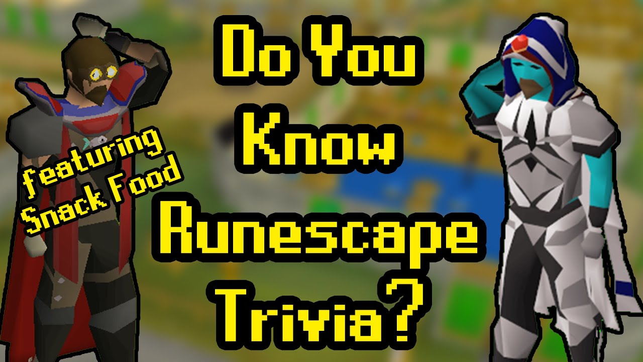 Will This RuneScape Trivia Stump You? (ft. Snack Food OSRS)