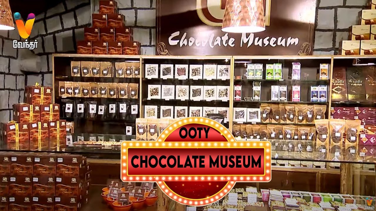 Chocolate Museum | Best chocolates in Ooty  | ஊட்டி சாக்லேட் Manufacturer| Chocolate wholesale