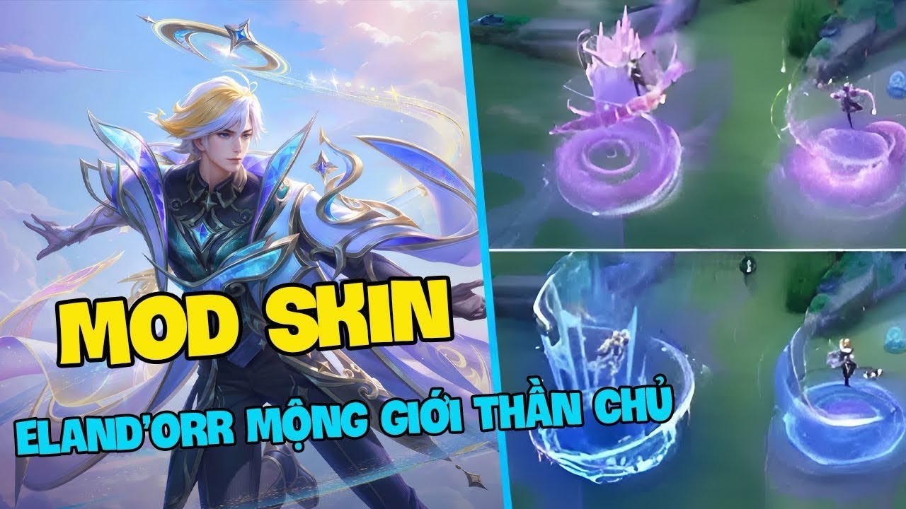 [S1-26]Mod Skin Eland'orr Mộng Giới Thần Chủ Mới Nhất 9/2