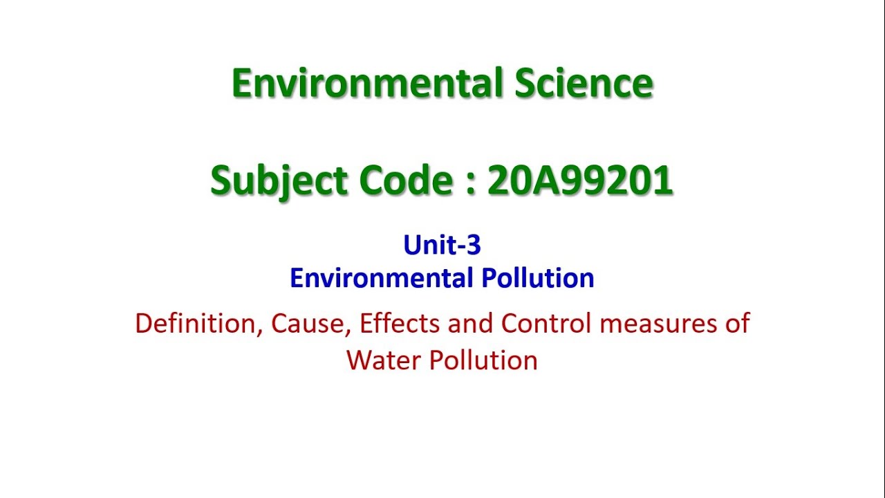 EVS unit 3 Environmental Pollution, water pollution, 20A99201,