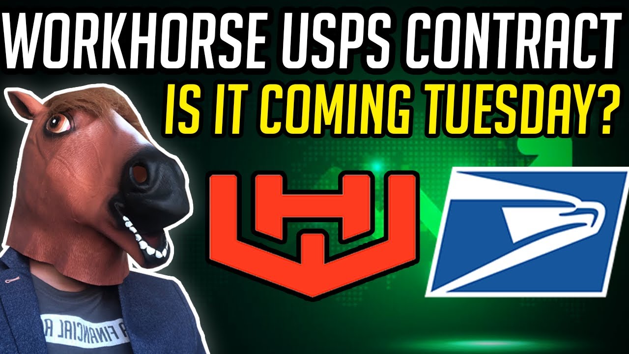 WILL THE USPS CONTRACT BE ANNOUNCED TUESDAY? WORKHORSE STOCK NEWS!