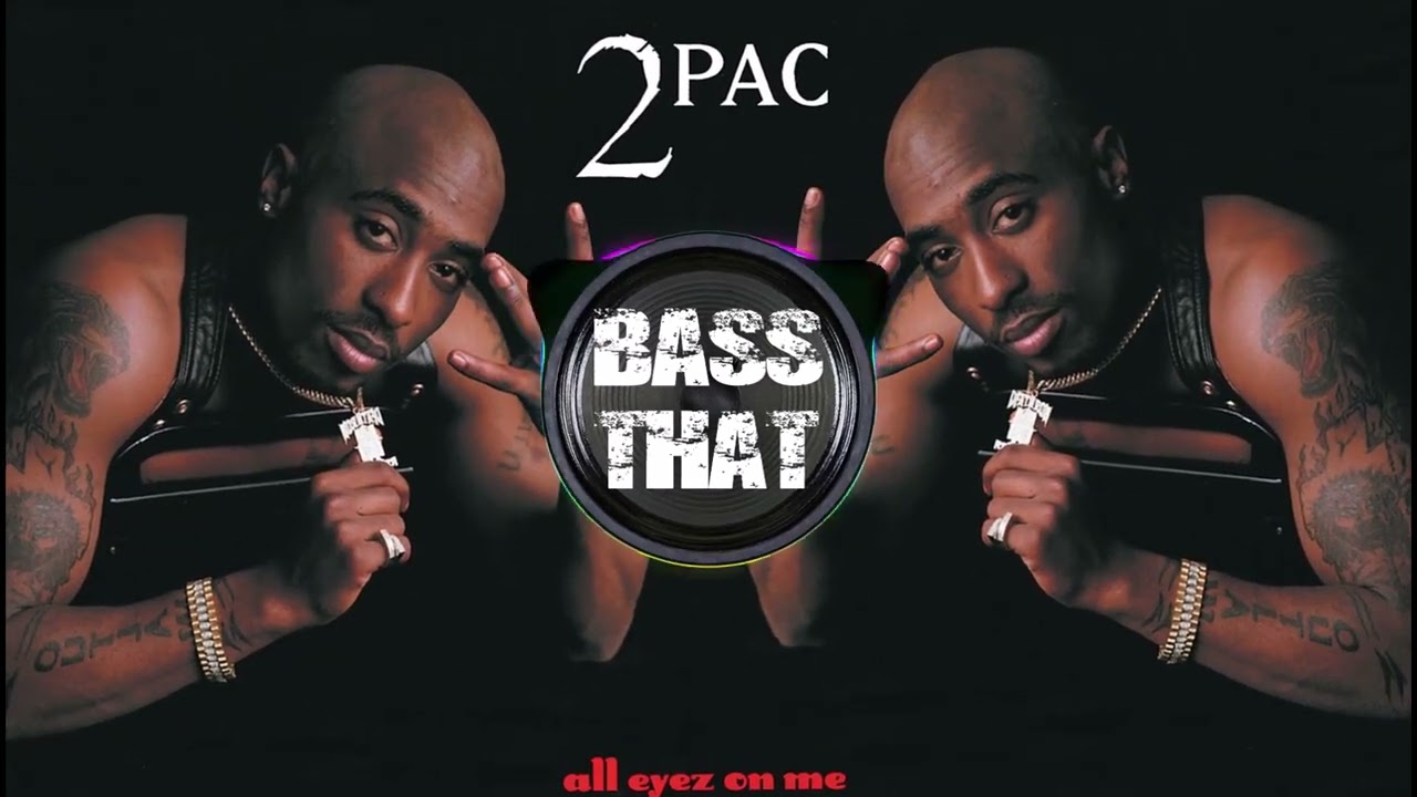 2Pac - 2 Of Amerikaz Most Wanted (Bass Boosted) ft. Snoop Dogg