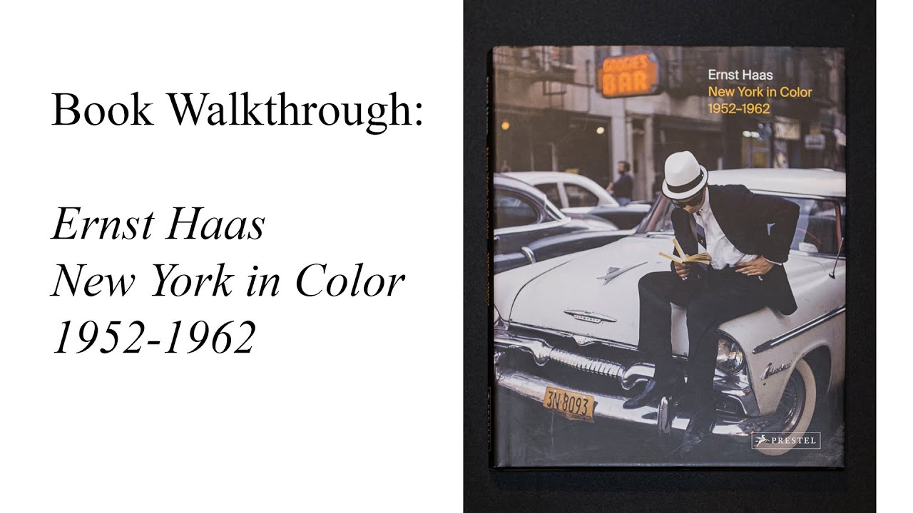 Ernst Haas New York in Color 1952-1962 Book Walkthrough