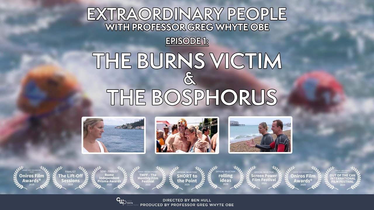 Extraordinary People - The Burns Victim and the Bosphorus (Award-winning documentary)