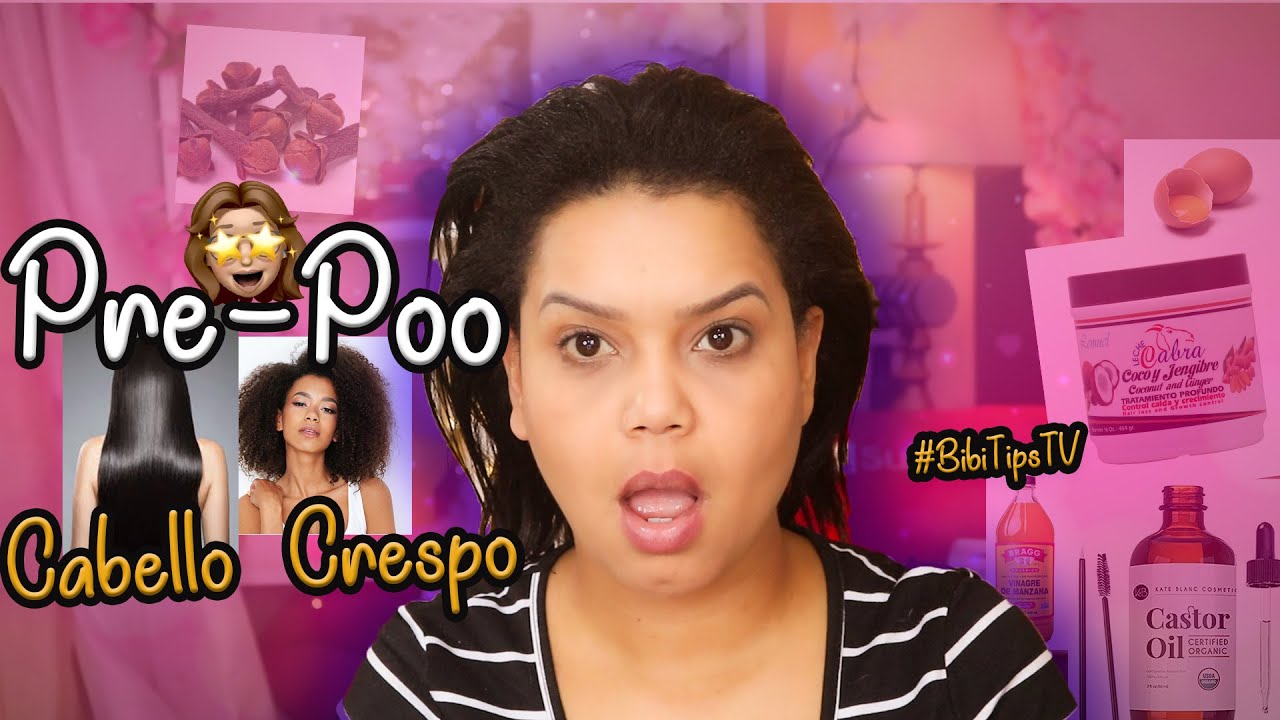 👉 Cómo Hacer el Mejor Pre-Poo para Cabello Crespo, en Transición o Desrizado | BibiTipsTV 💝