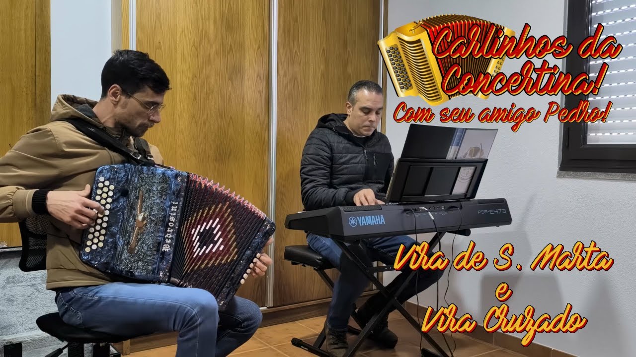 Vira Santa Marta e Vira Cruzado! Carlinhos da Concertina com o seu amigo Pedro