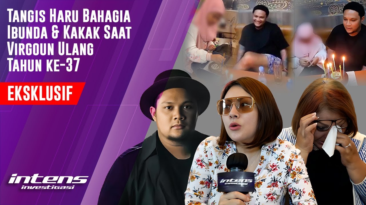 Tangis Haru Ibunda & Kakak Saat Virgoun Ulang Tahun ke 37