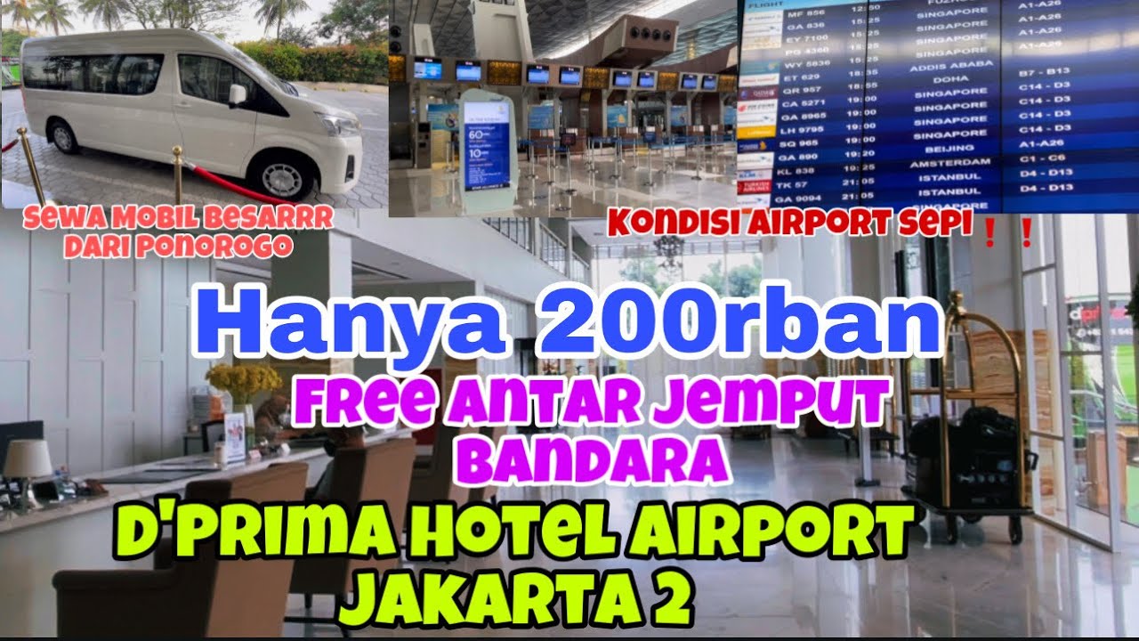 HOTEL TRANSIT di JAKARTA MURAH, GRATIS ANTAR JEMPUT BANDARA❗️❗️TERMINAL 3 SEPI EFEK PANDEMI dan PPKM