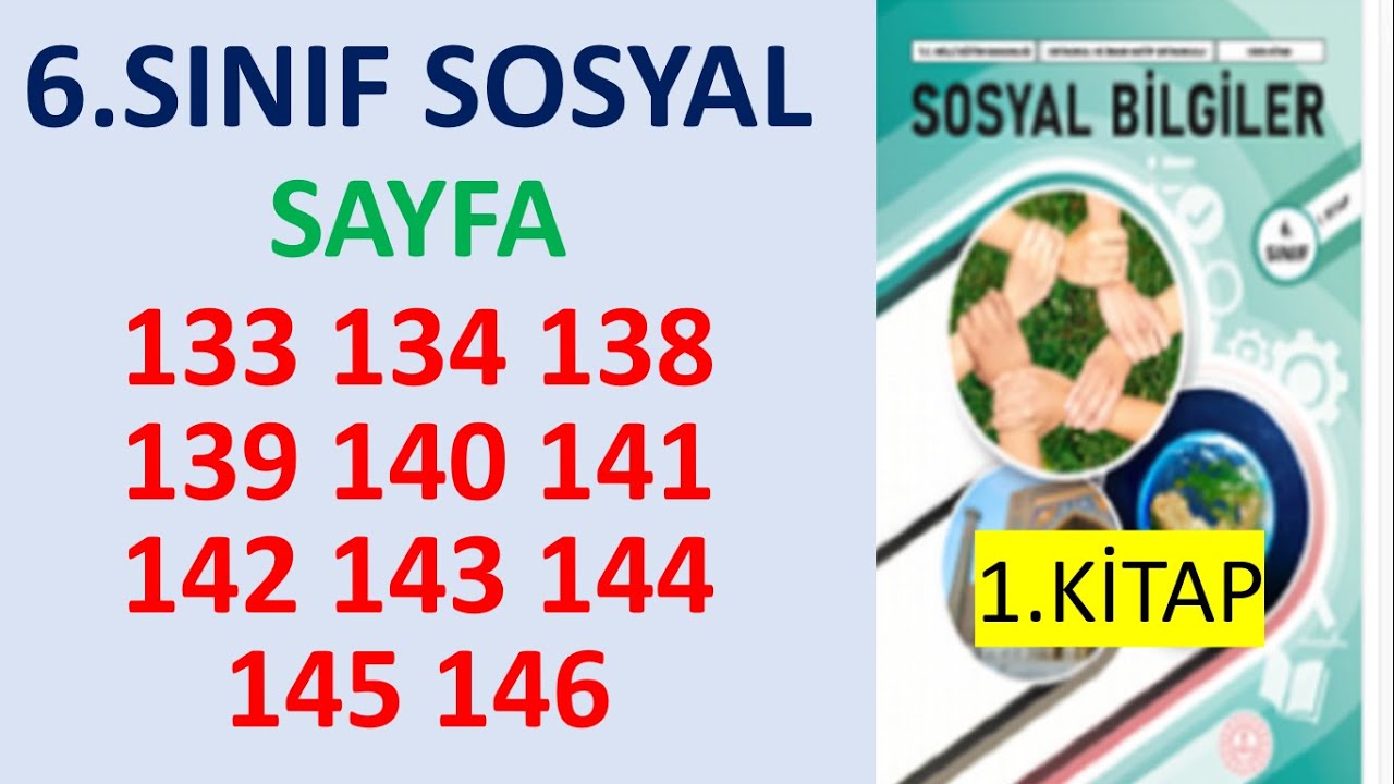 6.Sınıf Sosyal Bilgiler  1.KİTAP Sayfa 133 134 138 139 140 141 142 143 144 145 146