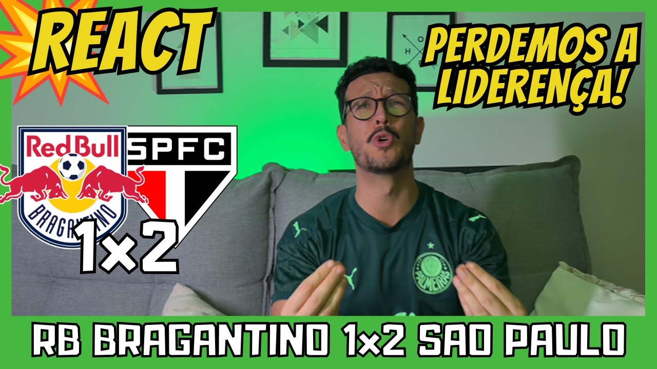REACT RB BRAGANTINO 1x2 SAO PAULO - SAO PAULO VENCE O RB BRAGANTINO MAIS UMA VEZ E CONTINUA LIDER