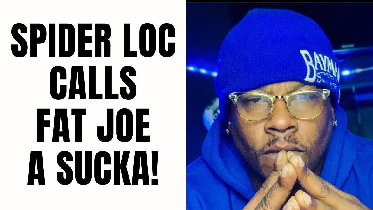 Spider Loc Calls Fat Joe A SUCKA! [Part 2]