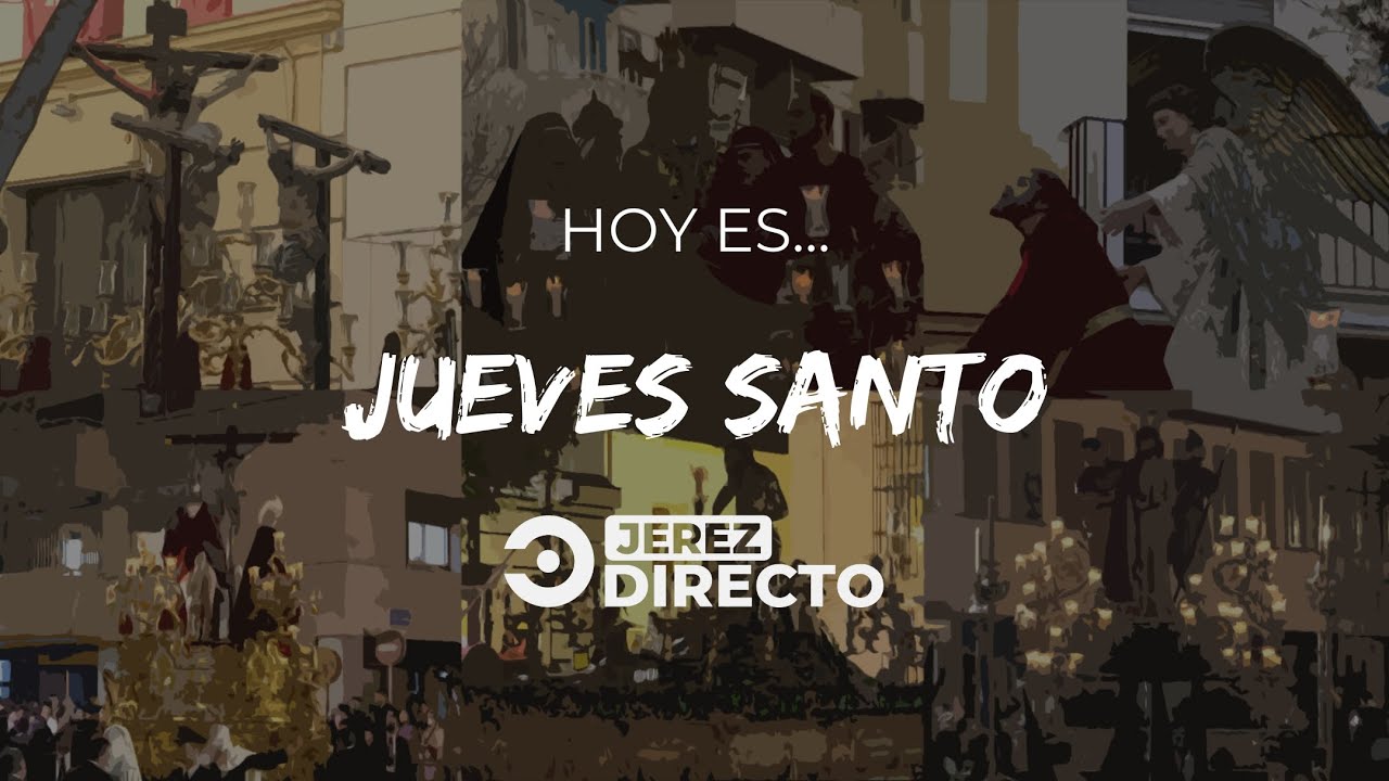 🔵⚪ |#ENDIRECTO| Semana Santa de Jerez 2023. Jueves Santo