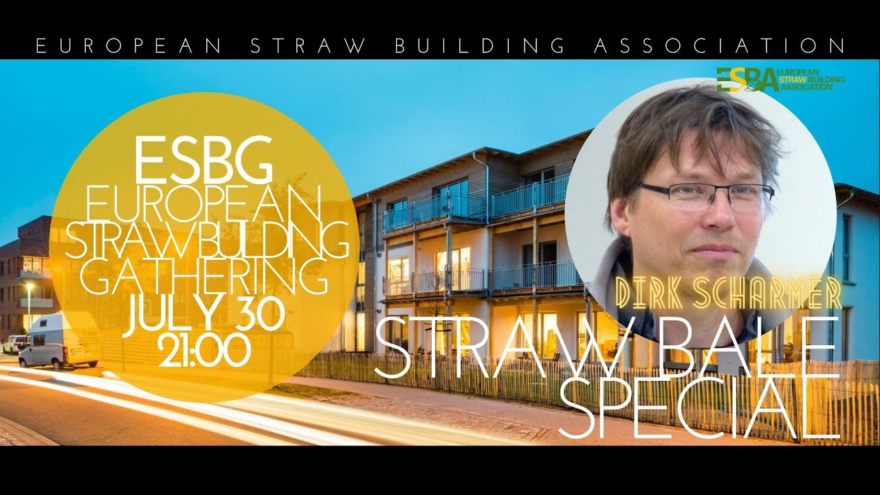 July 30, 21:00: Architect Dirk Scharmer - straw bale houses