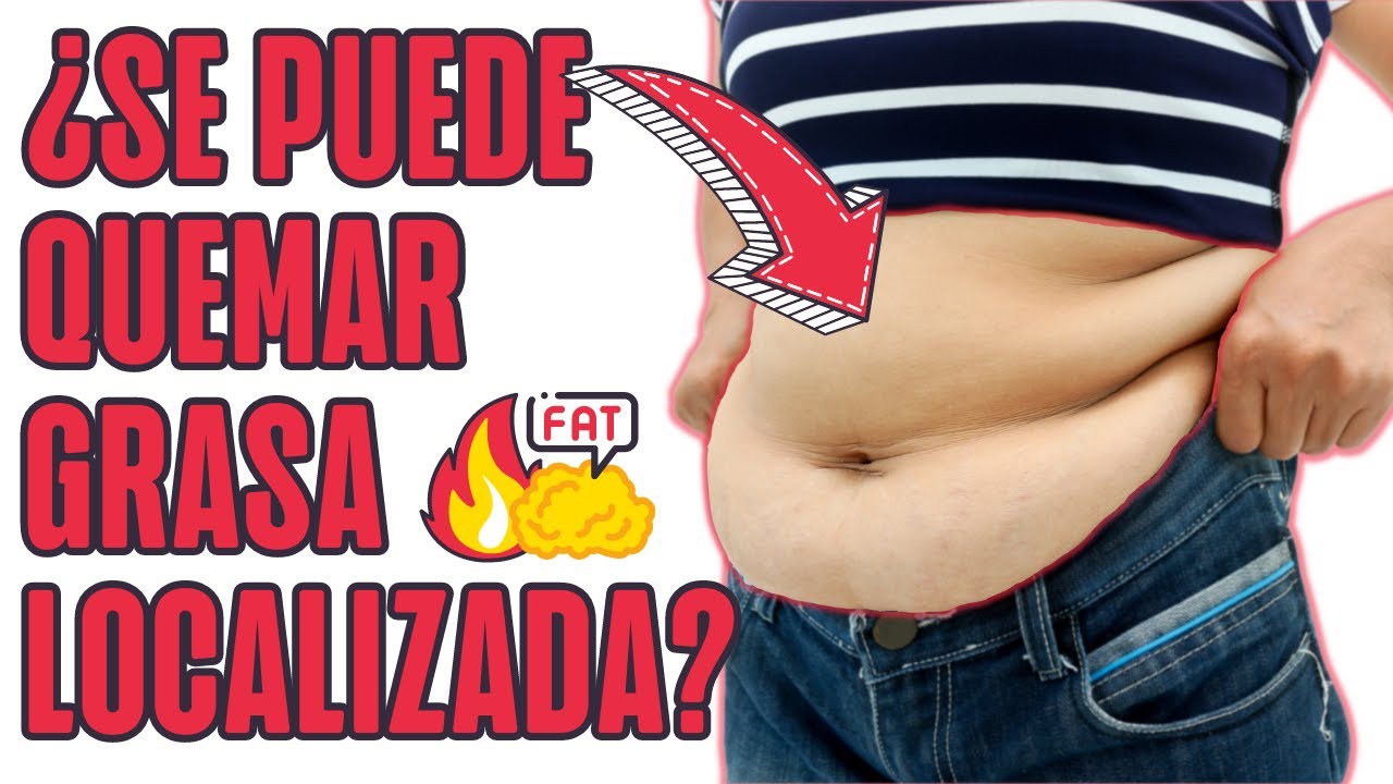 Cómo Perder Grasa Localizada