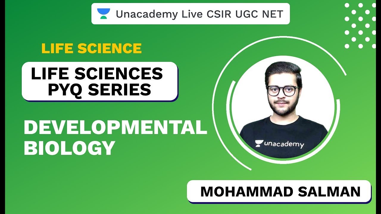 Life Sciences PYQ Series | Developmental Biology | CSIR UGC NET 2020 | Salman | Unacademy Live