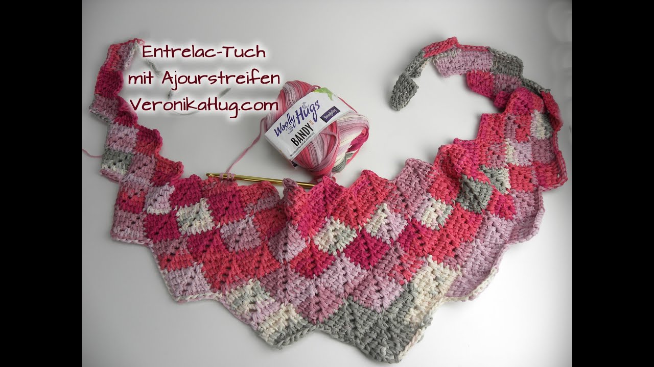 Häkeln Entrelac-Tuch FERNA -  Woolly Hugs BANDY Veronika Hug - Teil 1