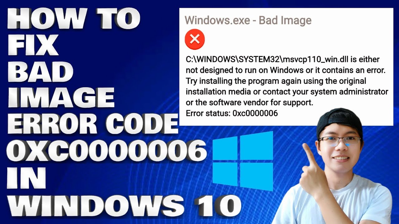 How To Fix Bad Image With Error Code 0xc0000006 in Windows 10