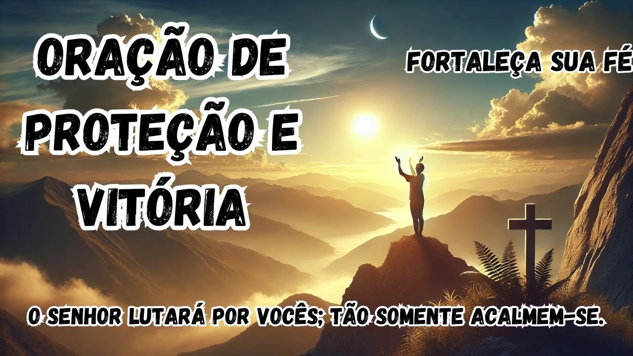 Poderosa Oração de Proteção e Vitória