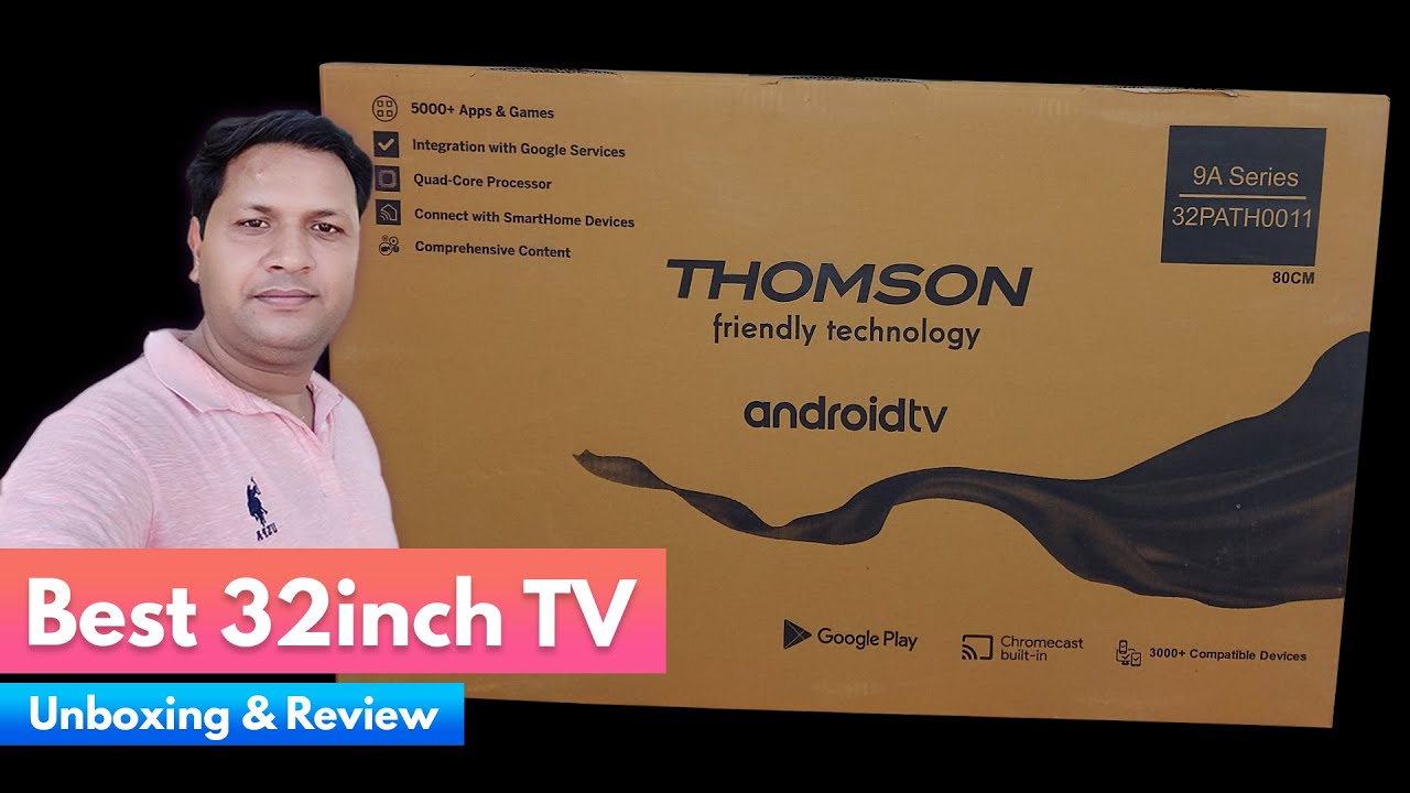 Thomson 9A 32inch Android TV | Unboxing & Full Review🔥🔥