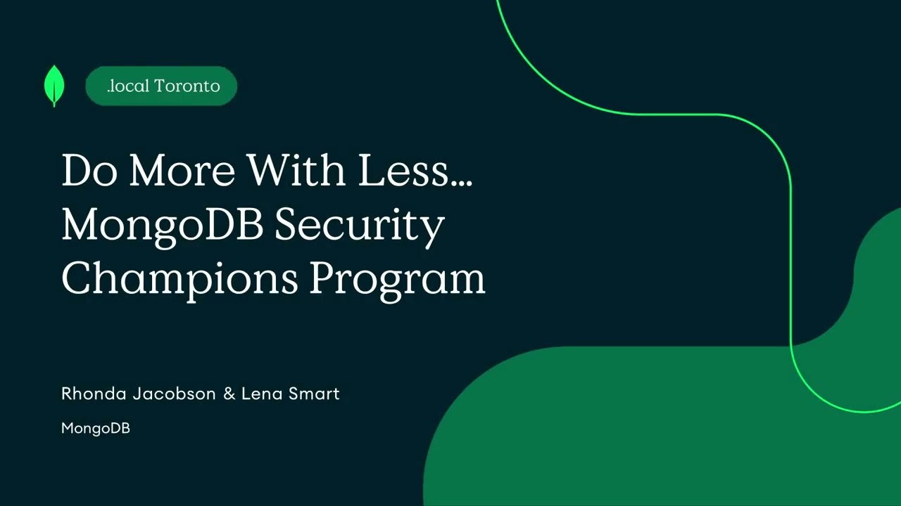 Do More with Less&hellip; MongoDB Security Champions Program