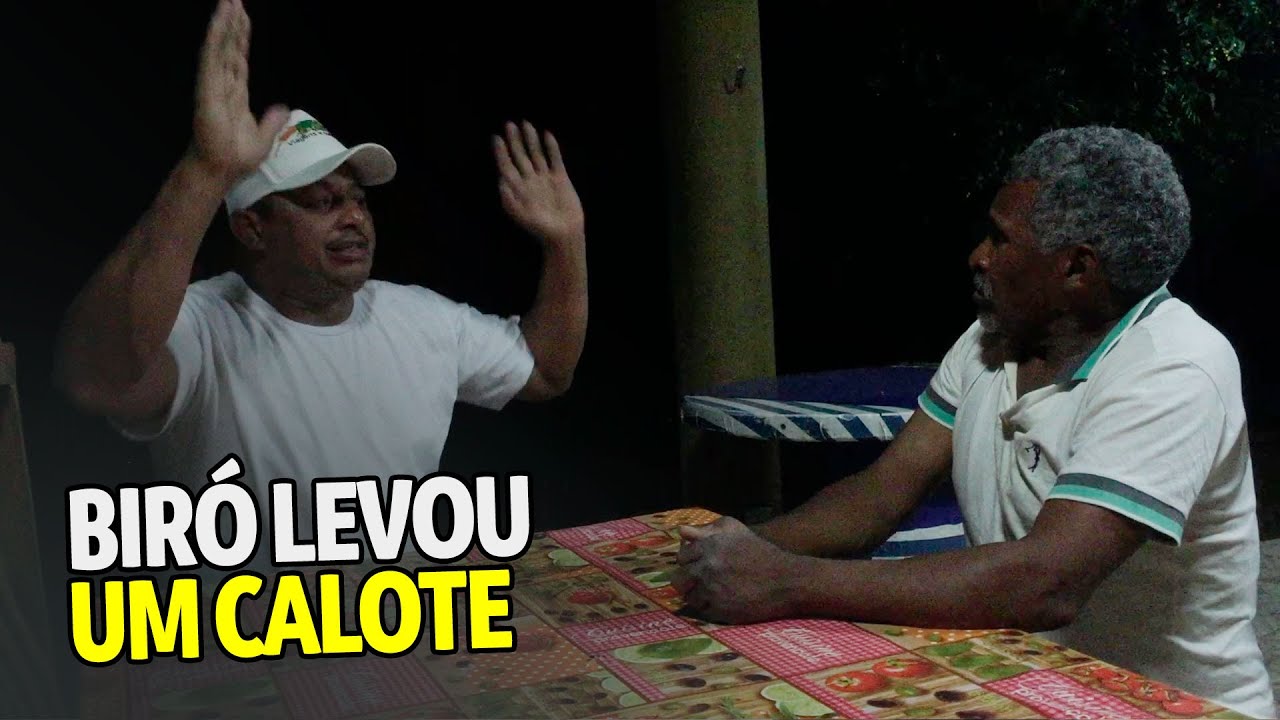 DEU RUIM! NEGO BIR&Oacute; LEVOU UM CALOTE NA RO&Ccedil;A | CANAL DO NEGO BIR&Oacute;