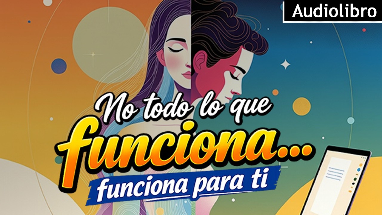 No todo lo que funciona… funciona para ti