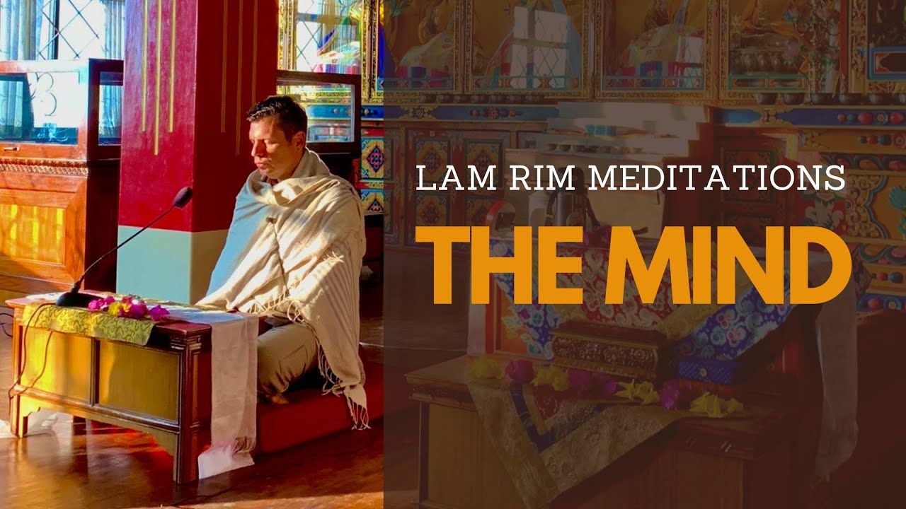 Meditation on the Mind with Dr. Miles Neale | Lam Rim Meditation Series: Session 1