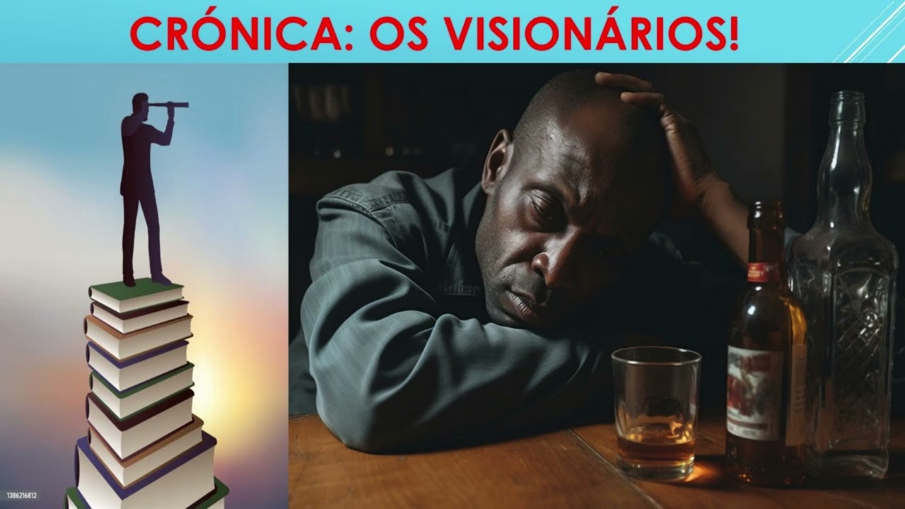 CRÓNICA: OS VISIONÁRIOS!