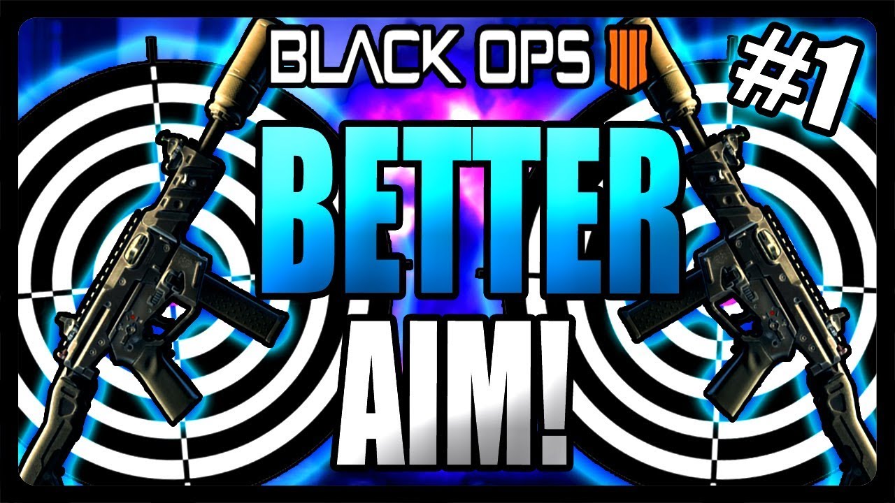 Black Ops 4: HOW TO GET BETTER AIM! (BO4 Tips and Tricks) Part #1