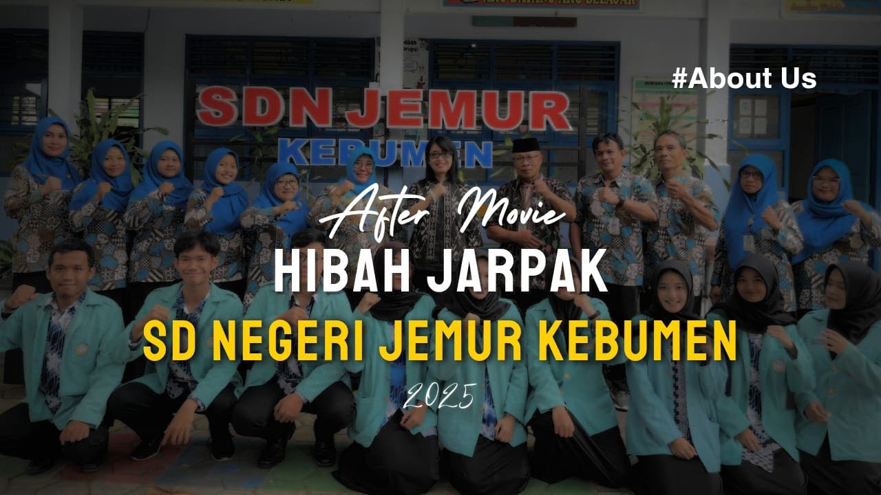 After Movie Hibah Jarpak SD Negeri Jemur Kebumen 2025