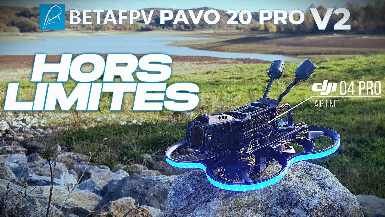 BetaFPV Pavo20 Pro V2 en DJI O4 Pro 🎥✨ : le meilleur petit drone cinéwhoop de 2026 ? 🚁