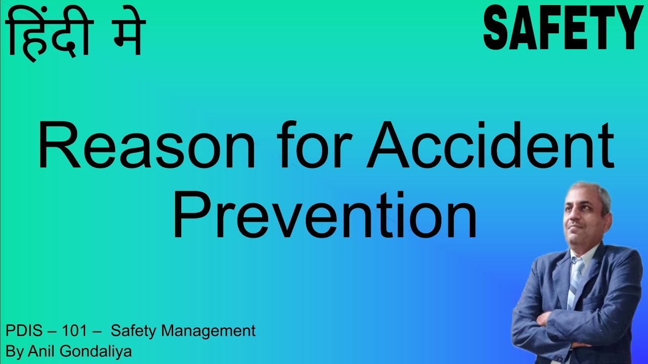 Reason for Accident Prevention