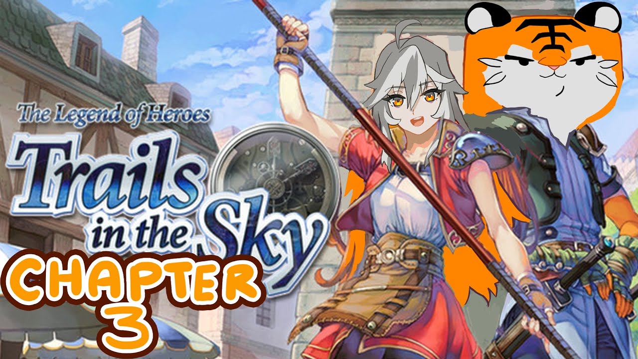 Trails in the Sky Chapter 3!