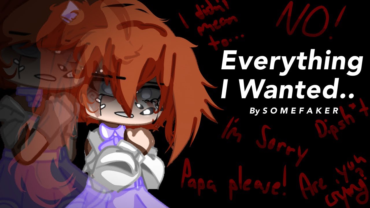 Everything I wanted.. (GCMV) ⚠️: Child abuse (Sarah’s Backstory, GCMV)