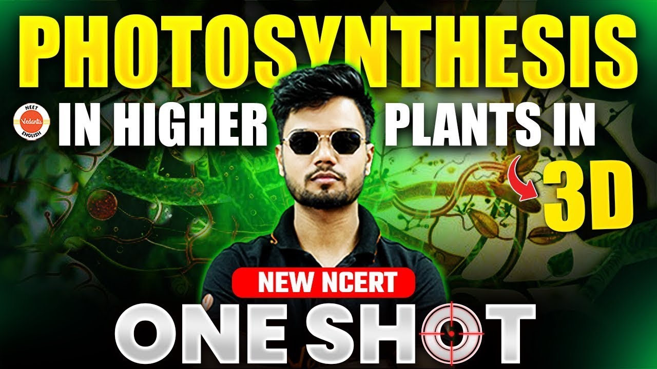 Photosynthesis in Higher Plants 🌿 | NEET 2026 Biology One Shot | Plant Physiology | Basavaraj Sir