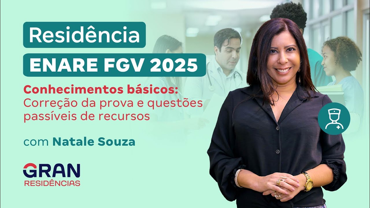 Residências ENARE FGV 2025 Conhecimentos básicos: Correção da prova e questões passíveis de recursos