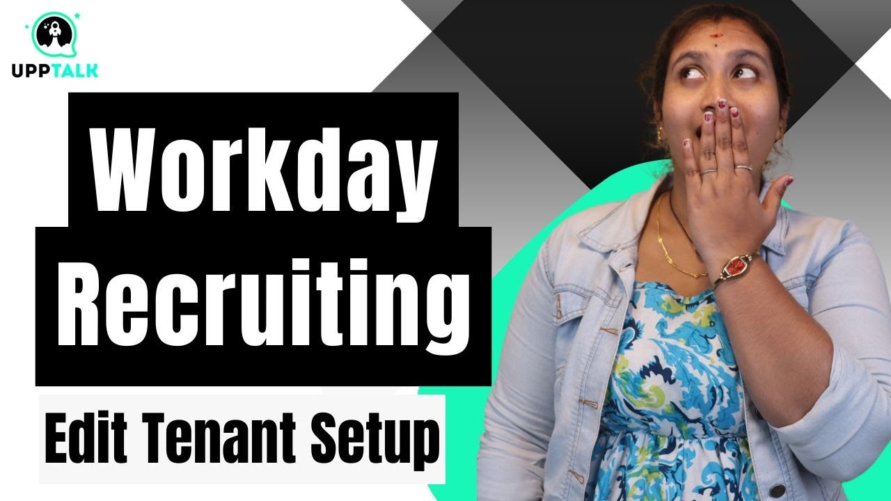Edit Tenant Setup in Workday Recruiting | Workday Recruiting Edit Tenant Setup | UppTalk