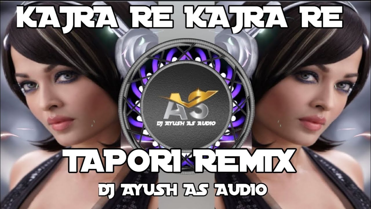 KAJRA RE KAJRA RE TERE KALE KALE NENA DJ A S AUDIO 
