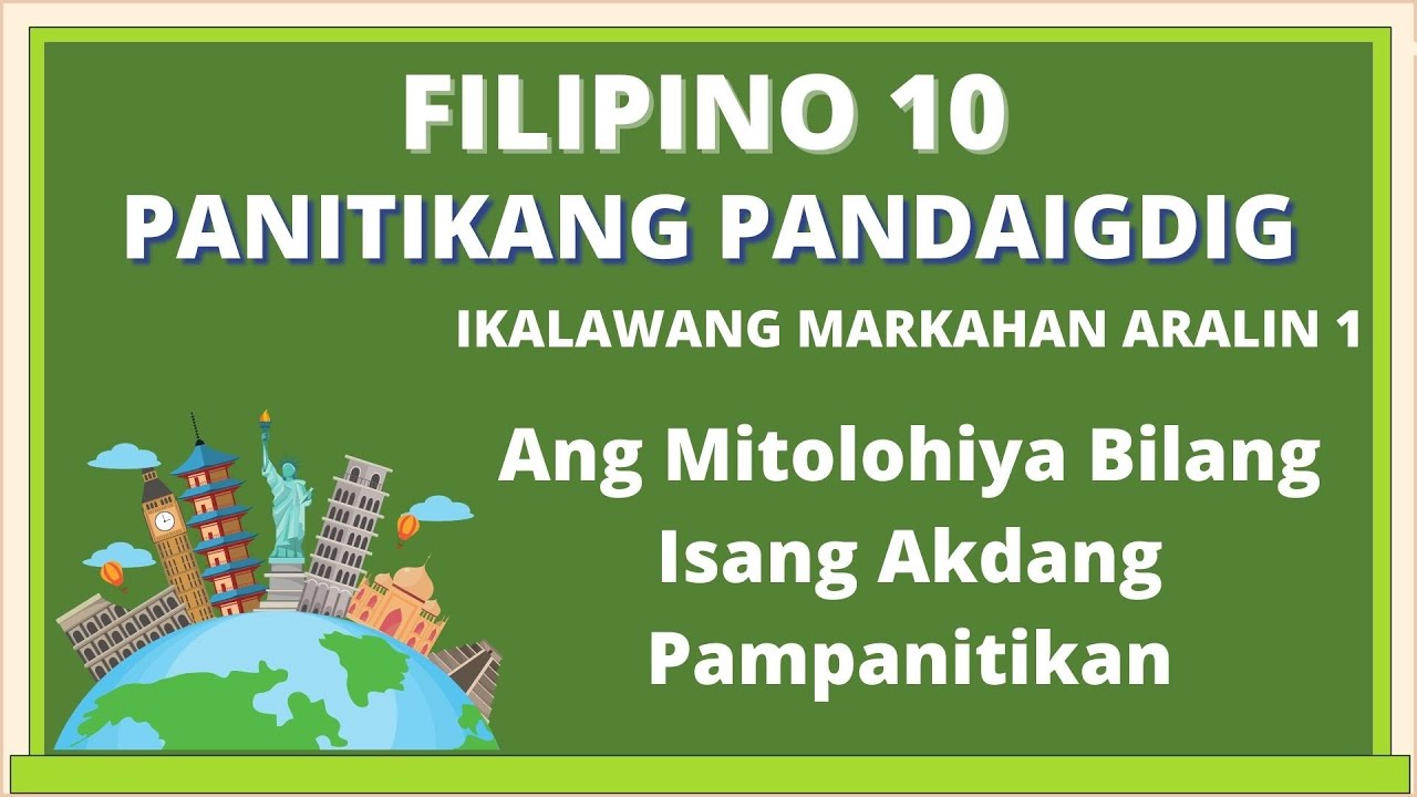 FILIPINO 10 Ang Mitolohiya Bilang Isang Akdang Pampanitikan (ELEMENTO NG MITOLOHIYA