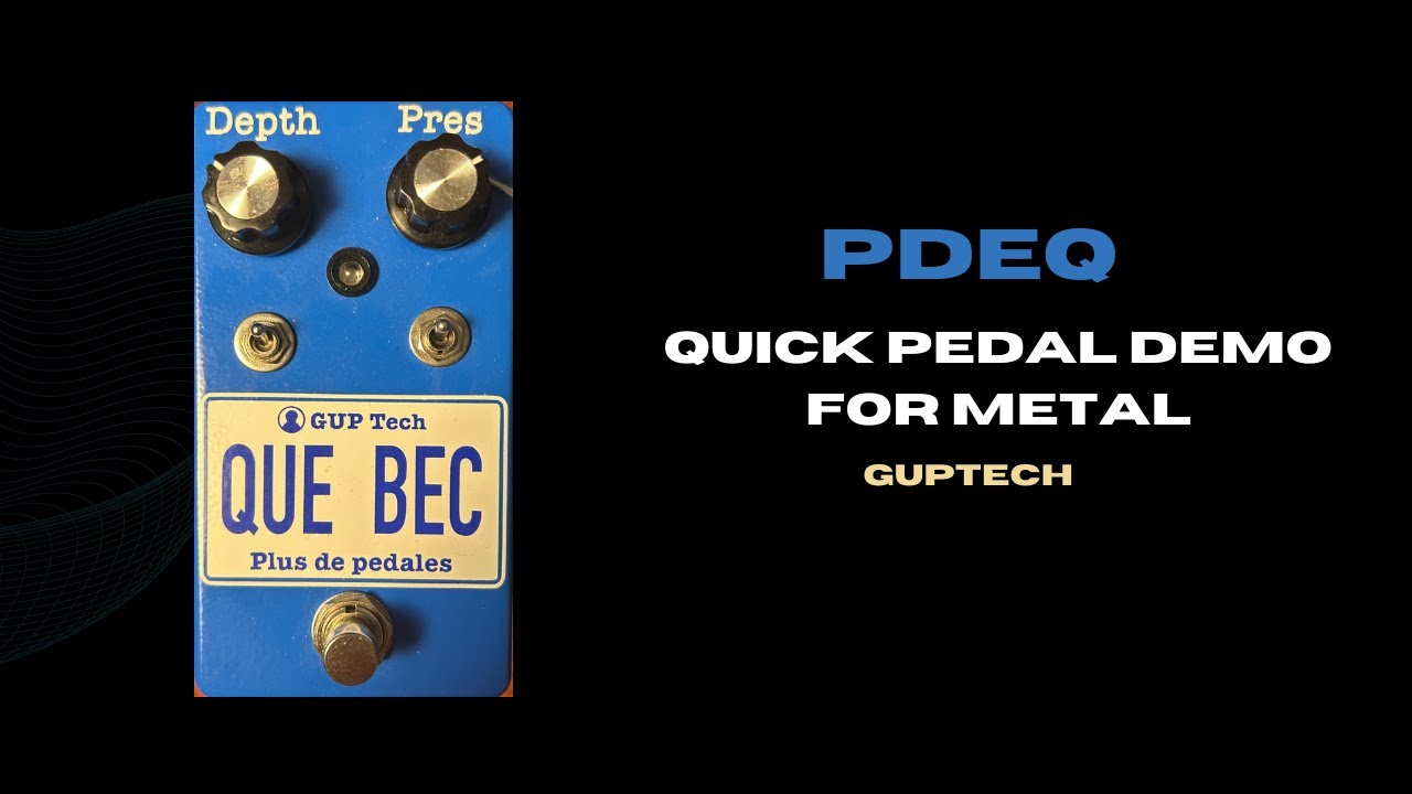 Master Your Tone: Exploring the Guptech 'Province DE Quebec' PdEQ Pedal - Free IR for Download