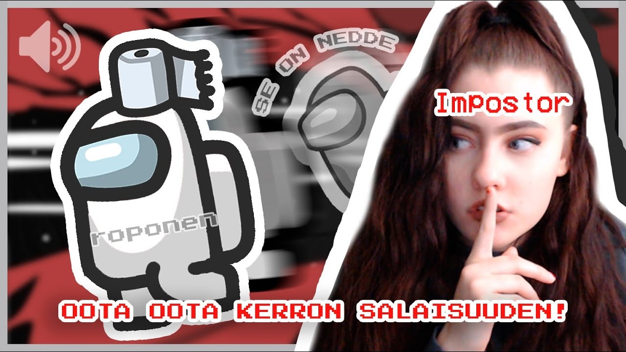 TUBETTAJAT, NYT KANNATTAA VAROA (PELATAAN PIILOSTA) 😈 | Among Us Suomi |