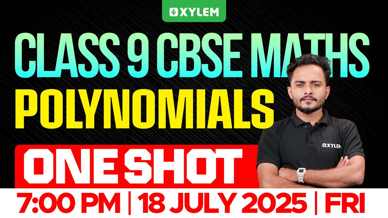 Class 9 CBSE Maths | Polynomials / One Shot | Xylem Class 9 CBSE
