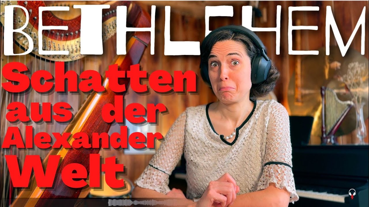 Bethlehem, Schatten aus der Alexander Welt - A Classical Musician’s First Listen and Reaction