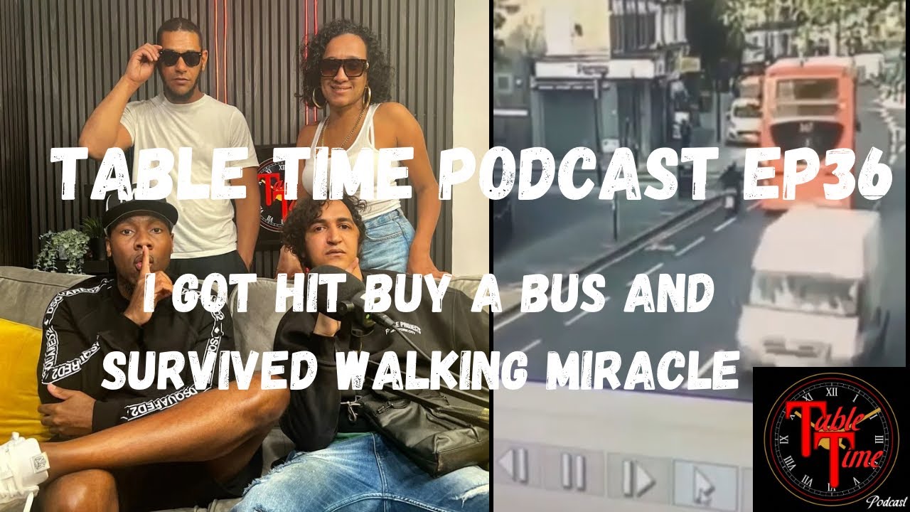 I GOT HIT BY A BUS 🚍 AND SURVIVED, WALKING MIRACLE ELMINO, Table Time Podcast Ep:36