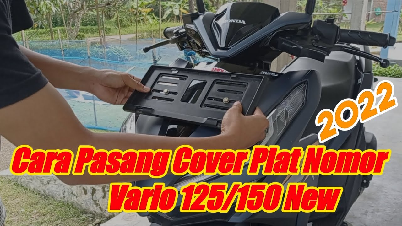Cara Pasang Dudukan Plat Nomer Vario 125/150 Terbaru ❗
