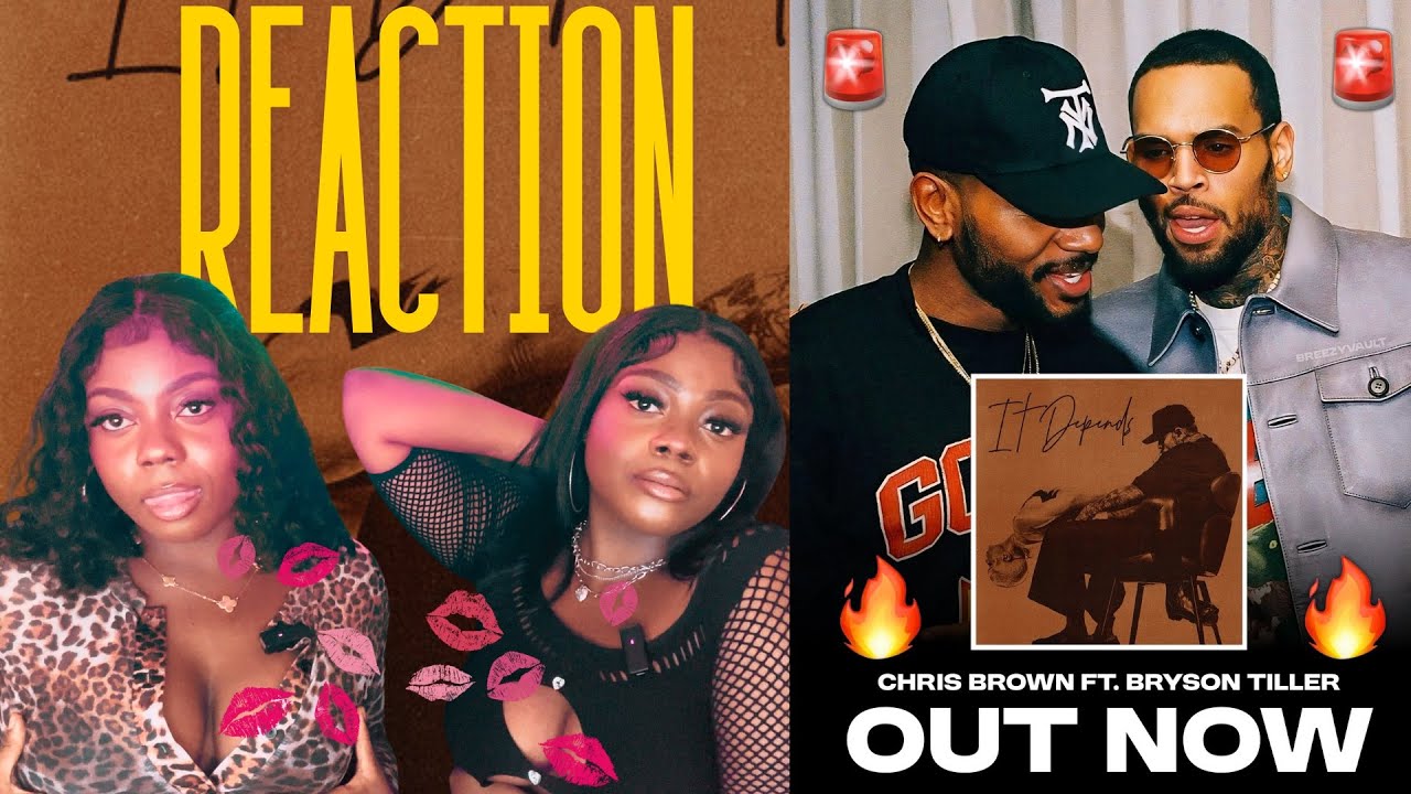 😏🥀KAREN&SHARONFLIMS🎬React To Chris brown-It Depends (AUDIO) Ft Bryson Tiller |Don’t Miss Out ‼️🤯😍😌