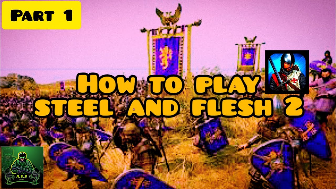 HOW TO PLAY STEEL AND FLESH 2 part 1 in hindi/urdu dubbed.