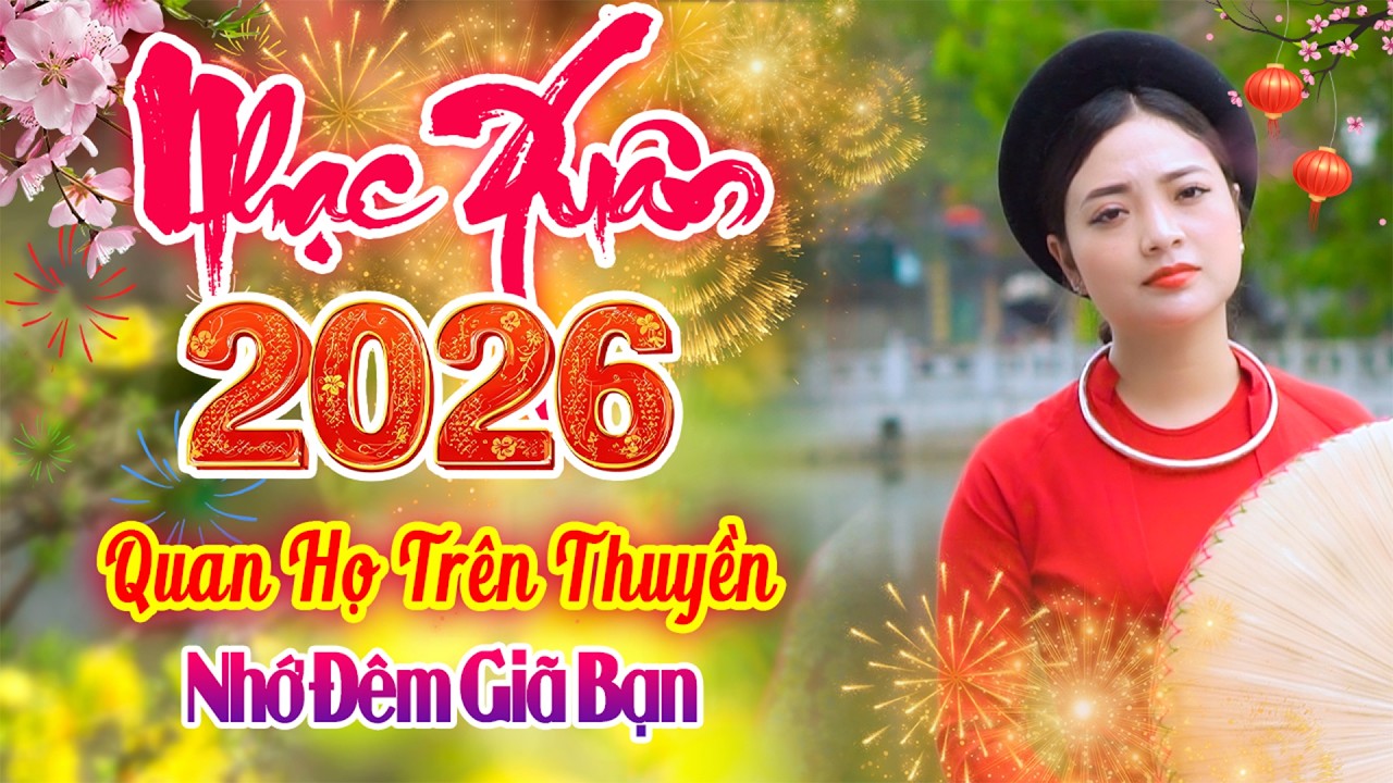 LK Nhớ Đêm Giã Bạn - Liền Chị Ngọc Khánh Xinh Đẹp Hát Hay - Quan Họ Trên Thuyền Chào Xuân 2026
