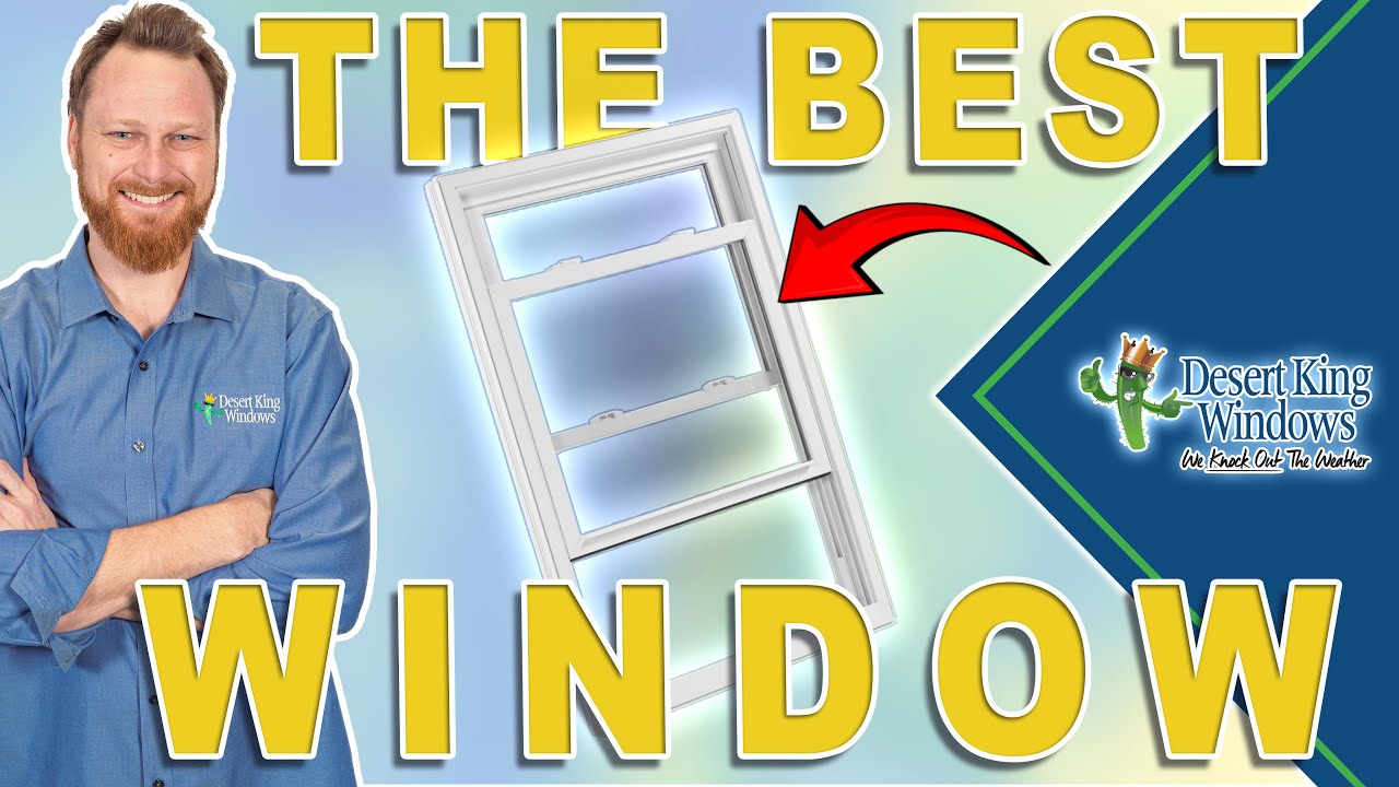 The Best Window | Choose Windows Like This