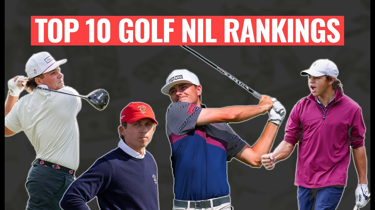 Golf NIL | Inaugural Top 10 Valuation Rankings